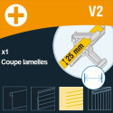 V2 : Coupeur de Lamelles 25 mm GRIS