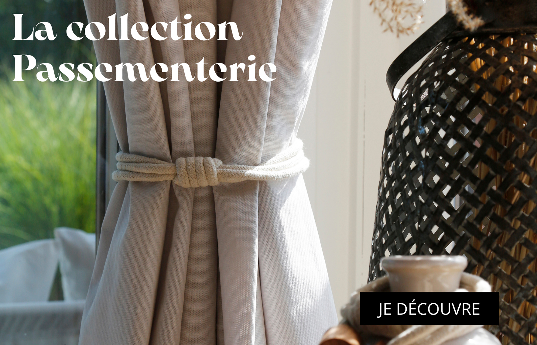                                Voir la collection passementerie by Van Lathem
                        